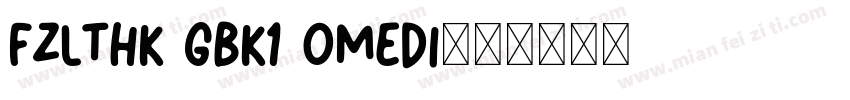fzlthk gbk1 0medi字体转换